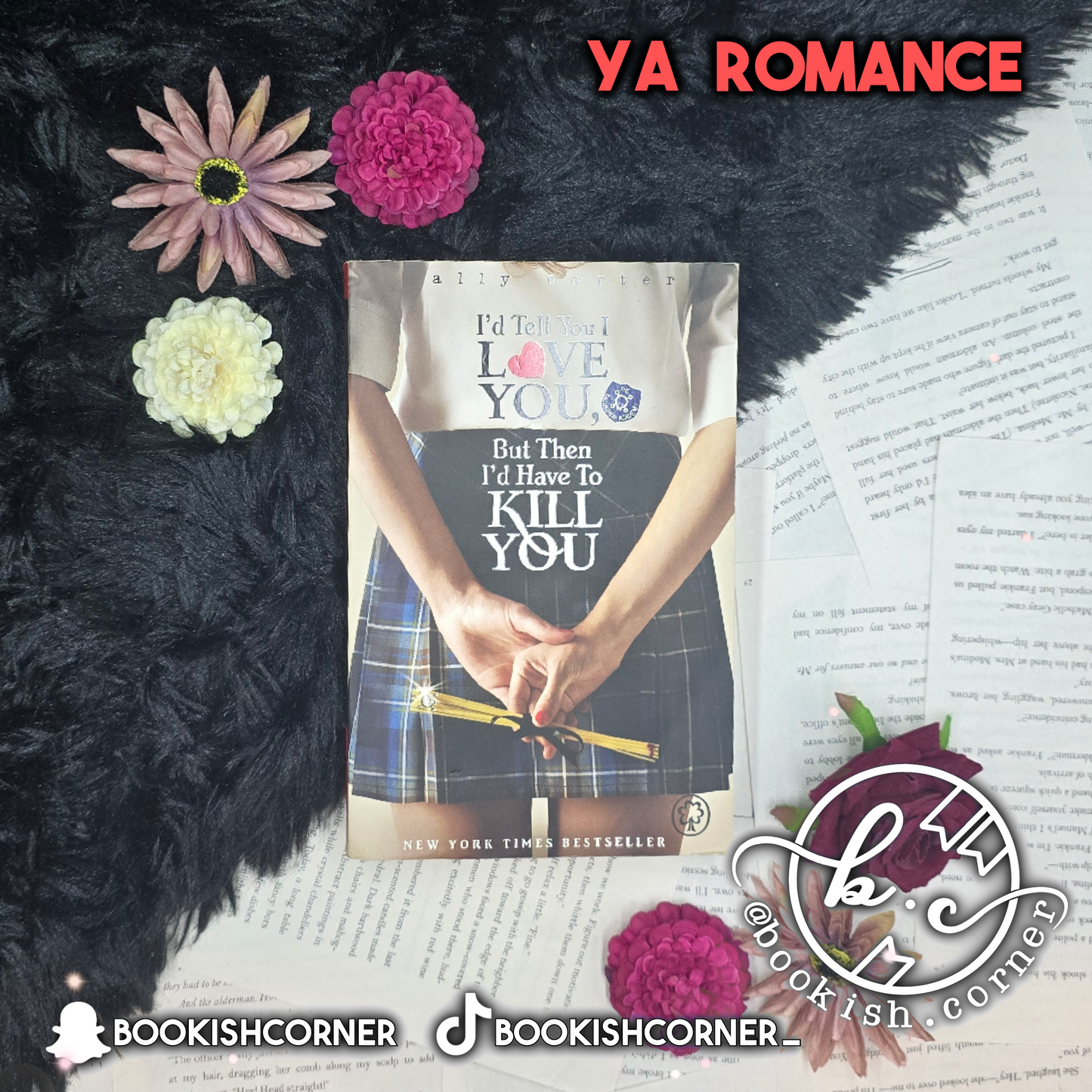 I'd Tell You I Love You, But Then I'd Have to Kill You By Ally Carter