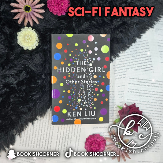 The Hidden Girl and Other Stories By Ken Liu