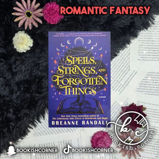 Spells Strings And Forgotten Things By Breanne Randall