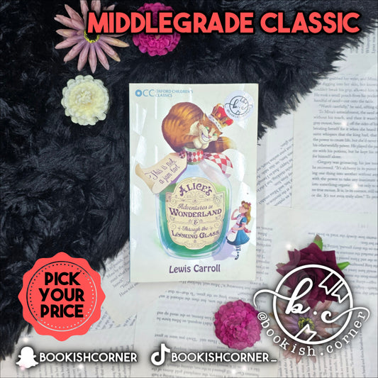 Alice's Adventures in Wonderland & Through the Looking-Glass By Lewis Carroll