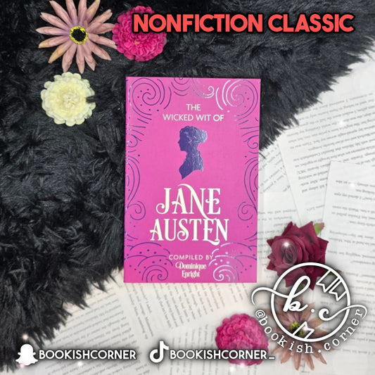 The Wicked Wit of Jane Austen By Dominique Enright