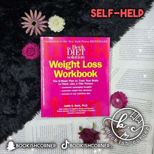 The Beck Diet Solution Weight Loss Workbook By Judith Beck