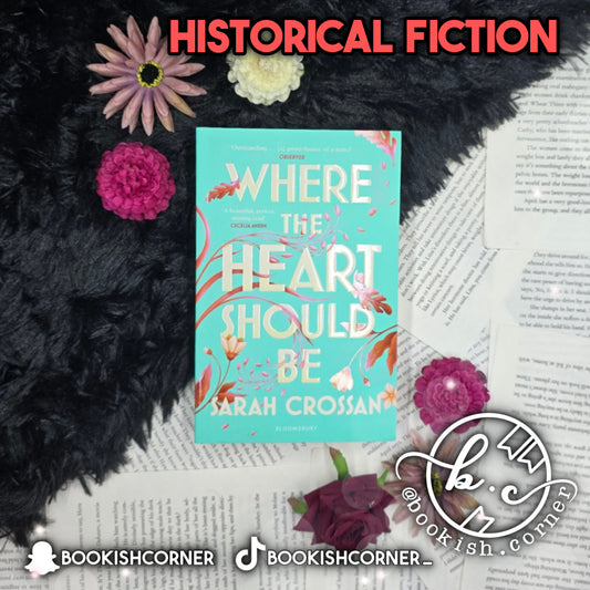 Where The Heart Should Be By Sarah Crossan
