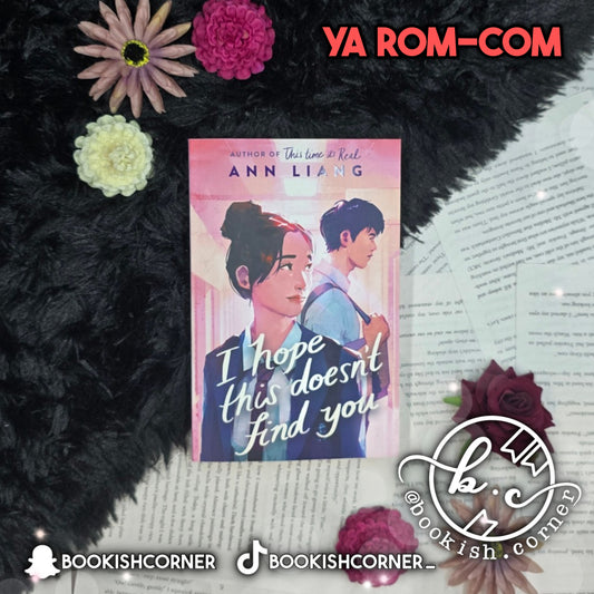 I Hope This Doesn't Find You By Ann Liang