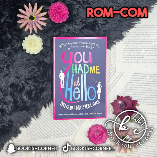 You Had Me At Hello By Mhairi Mcfarlane