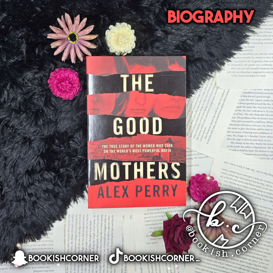 The Good Mothers By Alex Perry