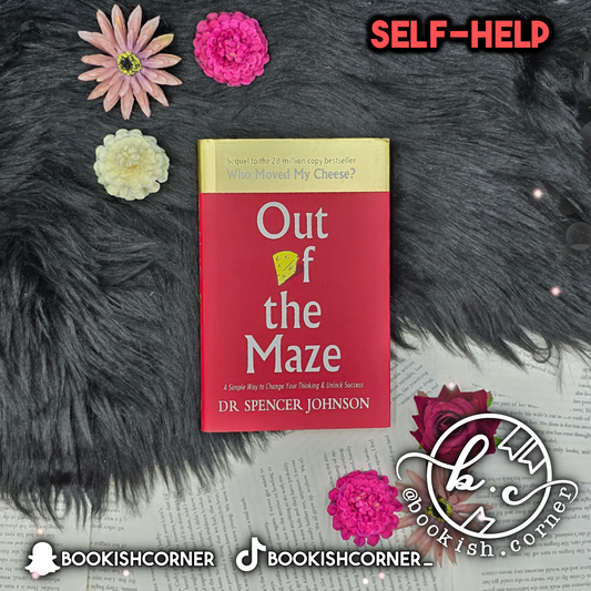 Out Of The Maze By Spencer Johnson