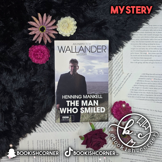 The Man Who Smiled By Henning Mankell