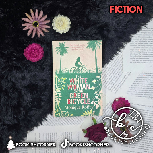 The White Woman On The Green Bicycle By Monique Roffey