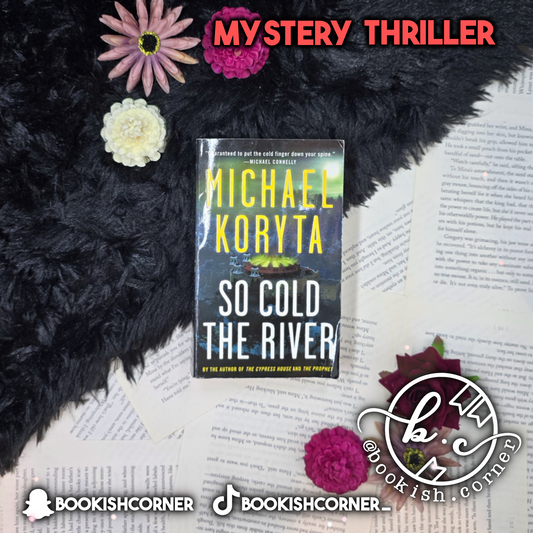 So Cold the River By Michael Koryta