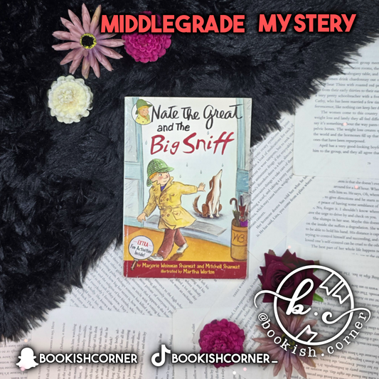 Nate the Great and the Big Sniff By Marjorie Weinman