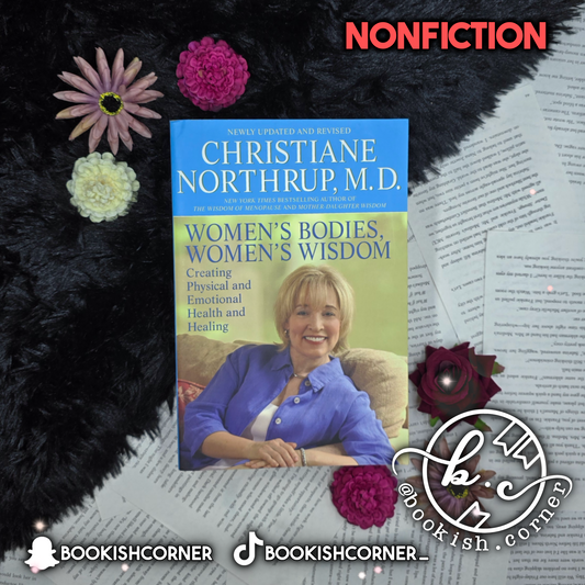 Women's Bodies Women's Wisdom By Christiane Northrup