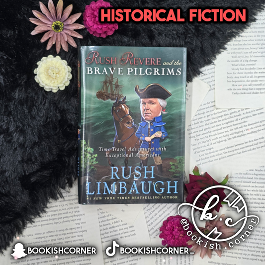 Rush Revere And The Brave Pilgrims By Rush Limbaugh