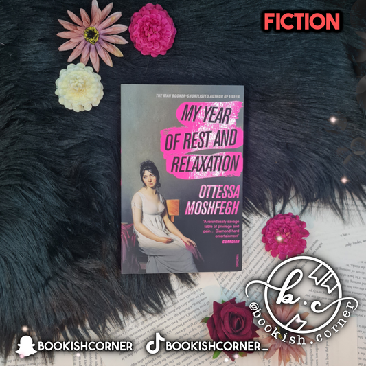 My Year Of Rest And Relaxation By Ottessa Moshfegh