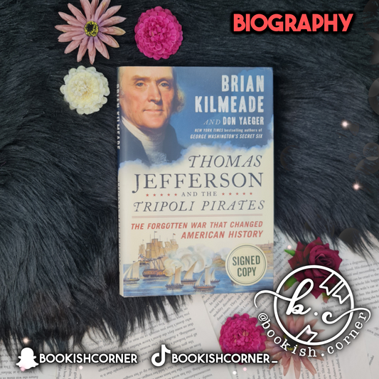 Thomas Jefferson And The Tripoli Pirates SIGNED By Brian Kilmeade