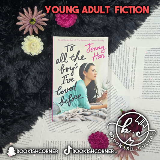 To All The Boys I've Loved Before By Jenny Han