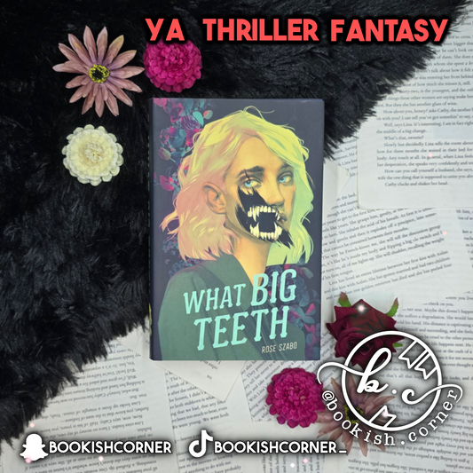 What Big Teeth By Rose Szabo