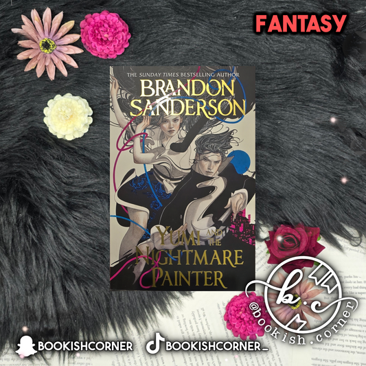 Yumi And The Nightmare Painter By Brandon Sanderson