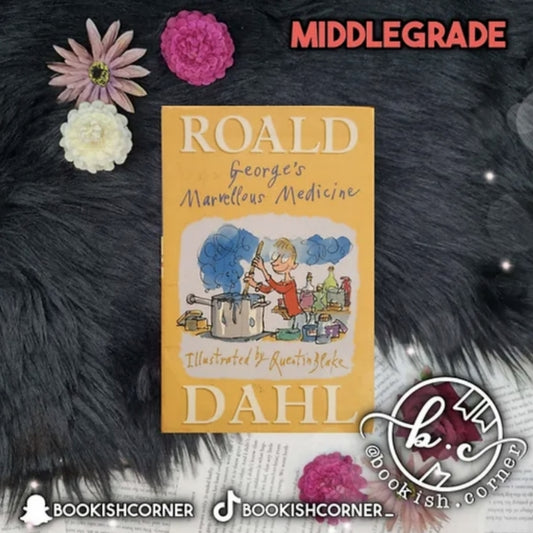 George's Marvellous Medicine By Roald Dahl