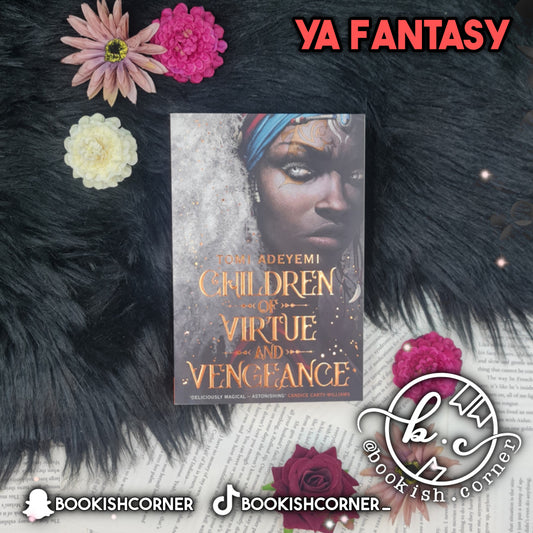 Children Of Virtue And Vengeance By Tomi Adeyemi