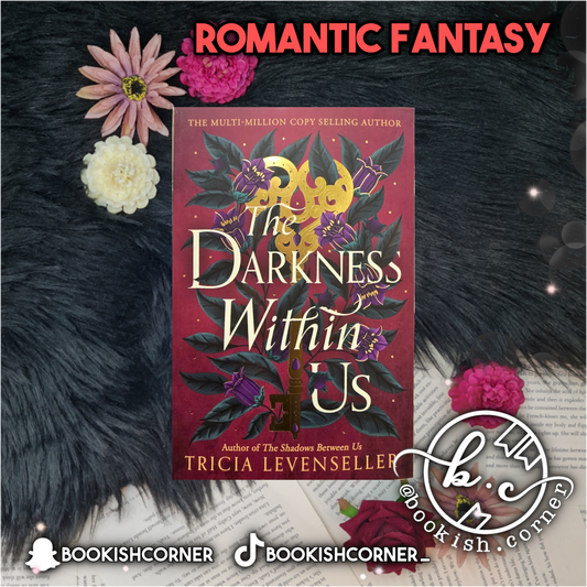 The Darkness Within Us By Tricia Levenseller