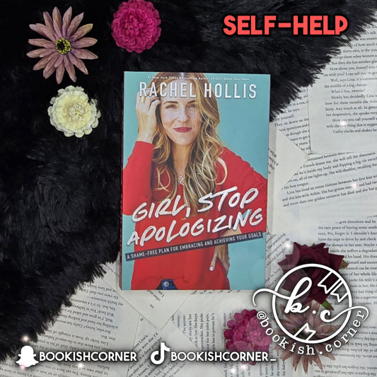 Girl Stop Apologizing By Rachel Hollis