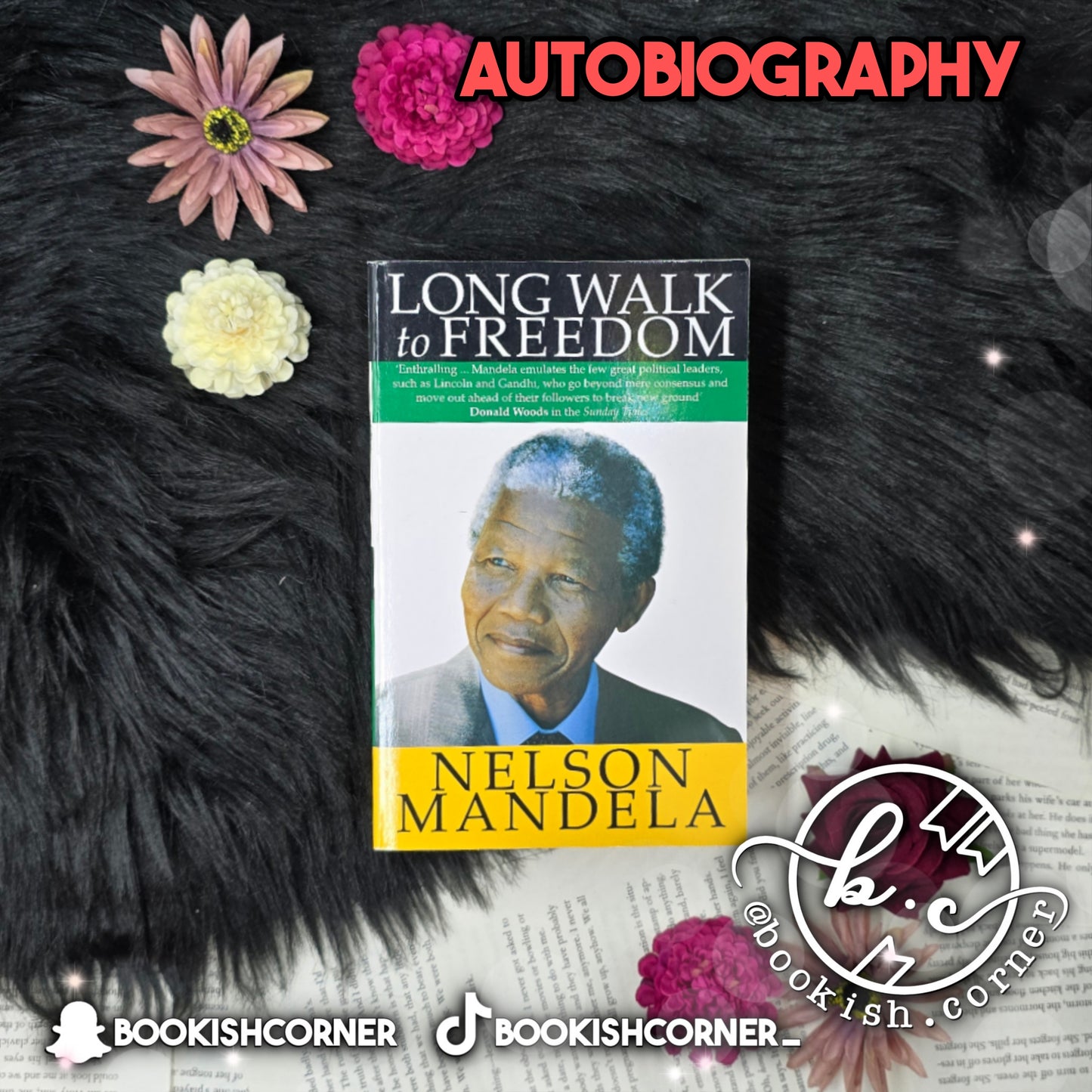 Long Walk To Freedom by Nelson Mandela