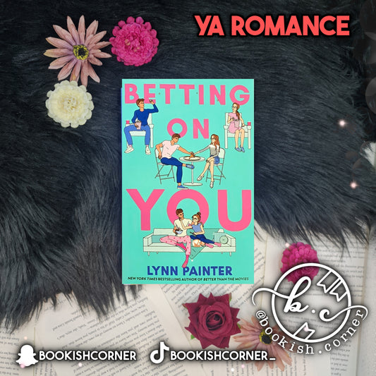 Betting on You By Lynn Painter