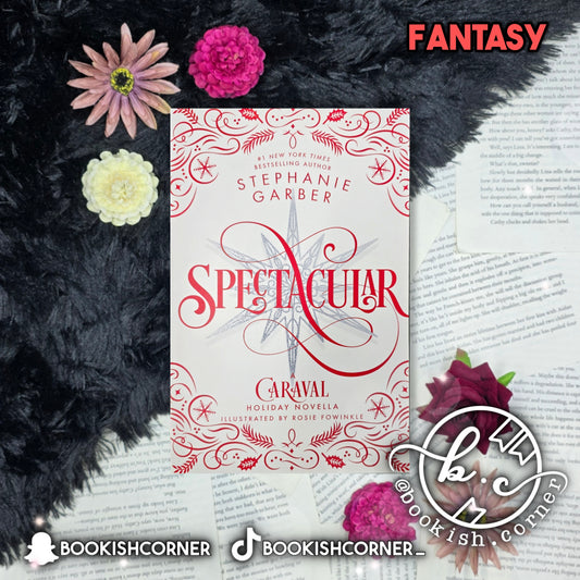 Spectacular By Stephanie Garber