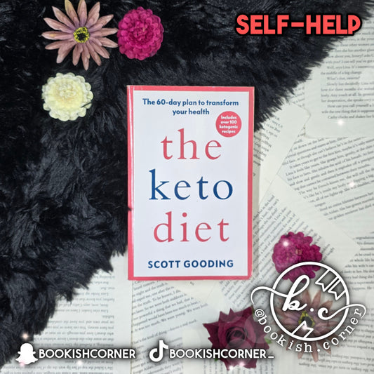 The Keto Diet By Scott Gooding