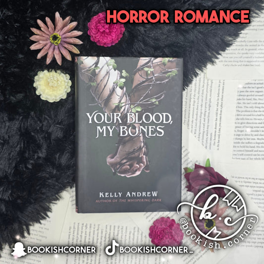 Your Blood My Bones By Kelly Andrew