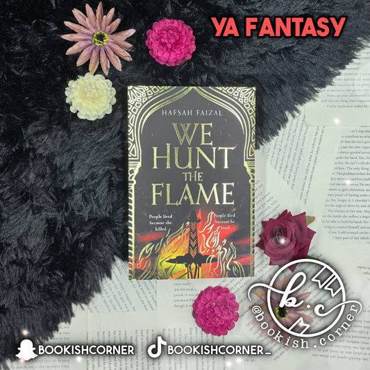 We Hunt The Flame By Hafsah Faizal
