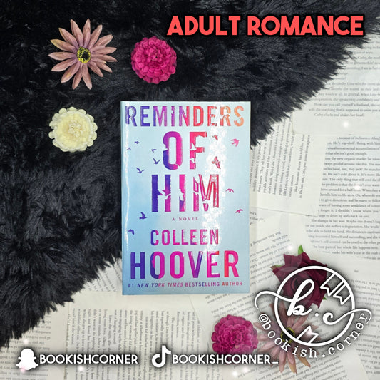 Reminders Of Him By Colleen Hoover