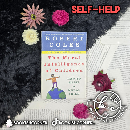 The Moral Intelligence Of children By Robert Coles