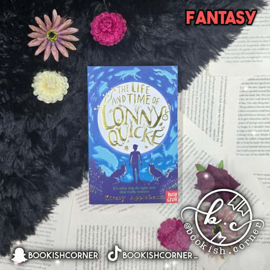 The Life And Time Of Lonny Quicke By Kirsty Applebaum