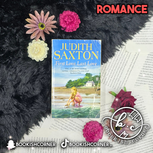First Love Last Love By Judith Saxton