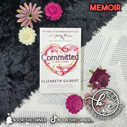 Committed By Elizabeth Gilbert