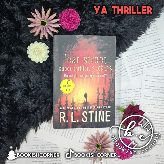 Fear Street Super Thriller: Secrets: The Lost Girl; Can You Keep a Secret By R L Stine