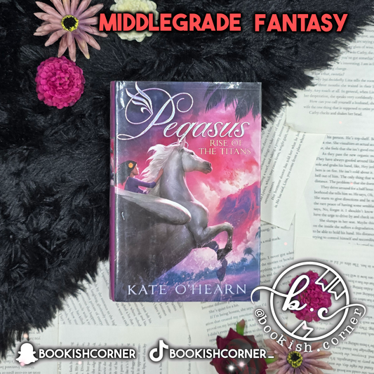 Pegasus and the Rise of the Titans By Kate O'Hearn
