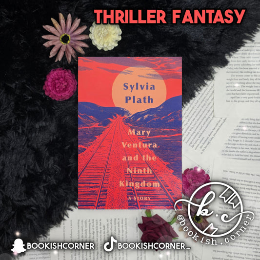 Mary Ventura And The Ninth Kingdom By Sylvia Plath