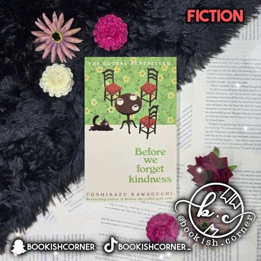 Before We Forget Kindness By Toshikazu Kawaguchi