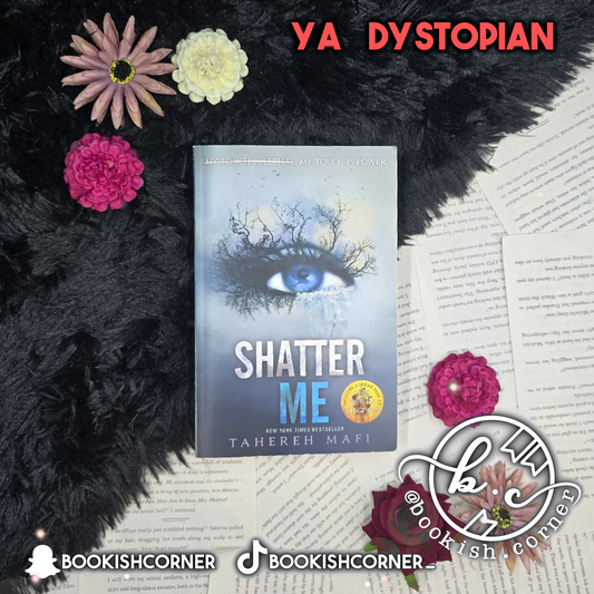 Shatter Me By Tahereh Mafi