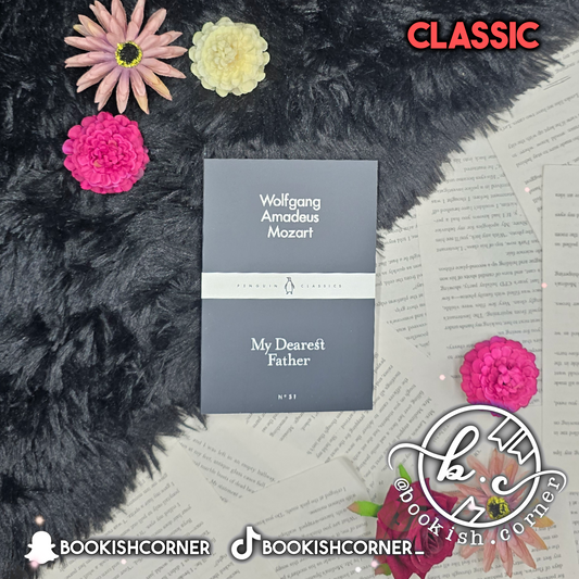 My Dearest Father By Wolfgang Amadeus Mozart