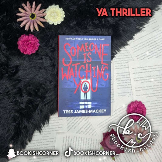 Someone Is Watching You By Tess James-Mackey