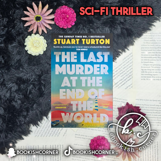The Last Murder at the End of the World By Stuart Turton