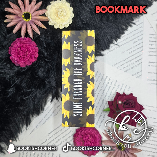 Shine Through The Darkness Bookmark