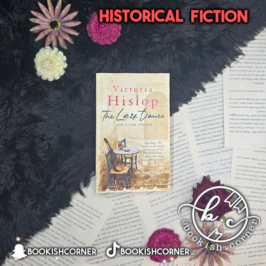 The Last Dance and Other Stories By Victoria Hislop