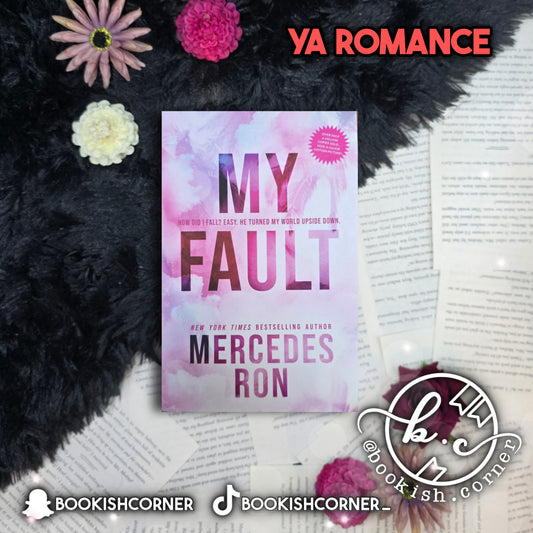 My Fault By Mercedes Ron
