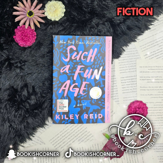 Such a Fun Age By Kiley Reid