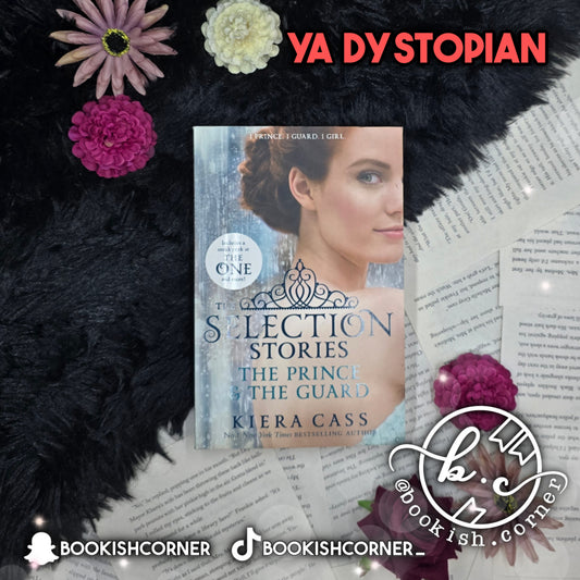 The Selection Stories: The Prince & the Guard By Kiera Cass